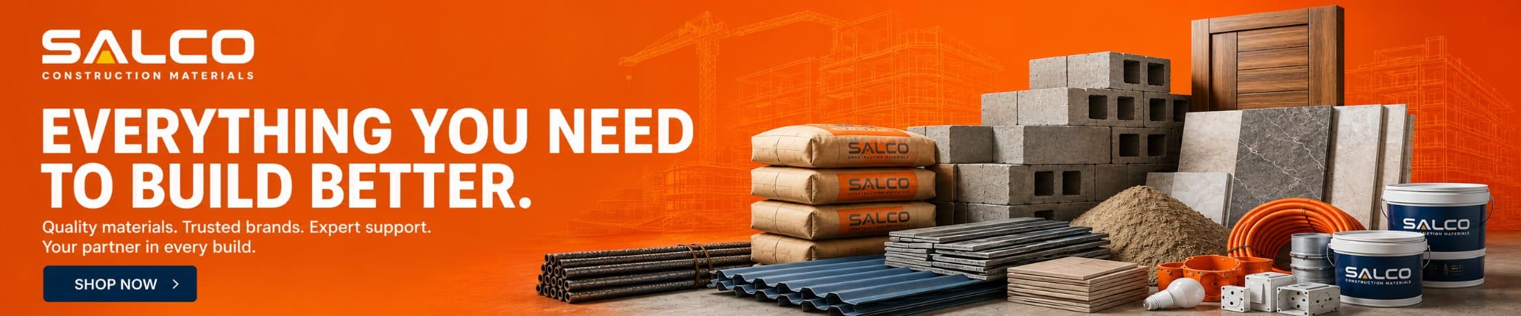 Everything you need to build better. Quality materials, trusted brands, expert support.